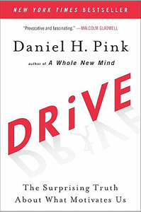 Daniel Pink's bestselling book "Drive"